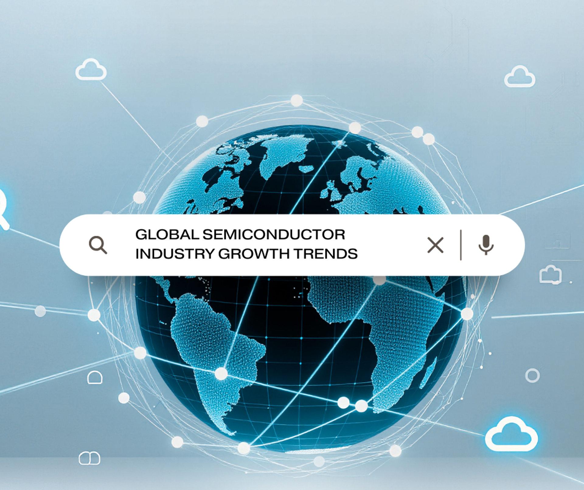 GLOBAL SEMICONDUCTOR INDUSTRY GROWTH TRENDS